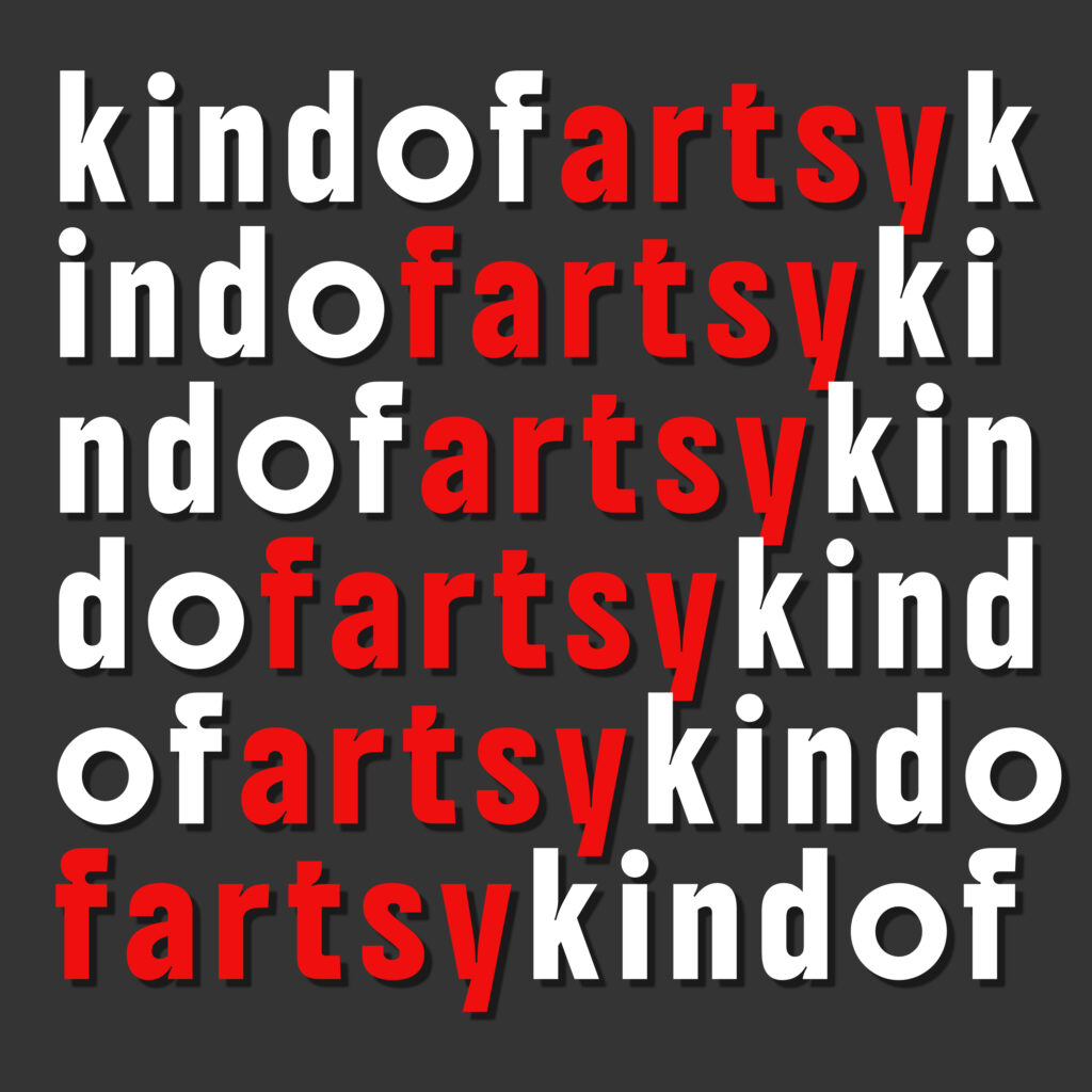 A dark gray square background displays a bold, blocky grid of the phrase “kindofartsy” repeated in 12-character loops. White and red sans-serif letters alternate to visually highlight two diagonal paths spelling “artsyfartsy.” The red letters create an “X” shape across the grid. Each line shifts the characters one position to the left, maintaining a continuous rotational cycle. The updated version includes subtle drop shadows for added depth and separation between overlapping elements.