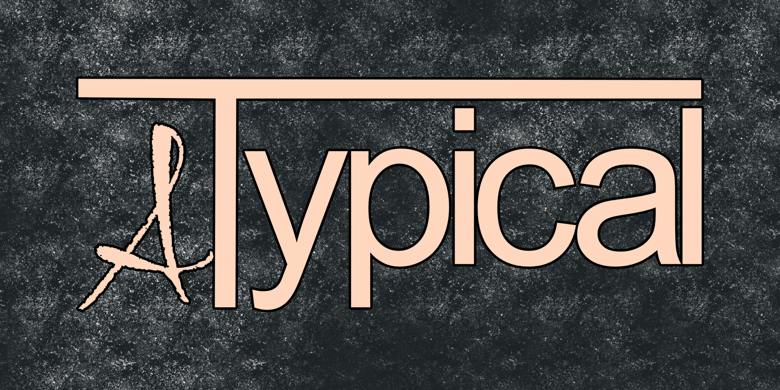 ATypical