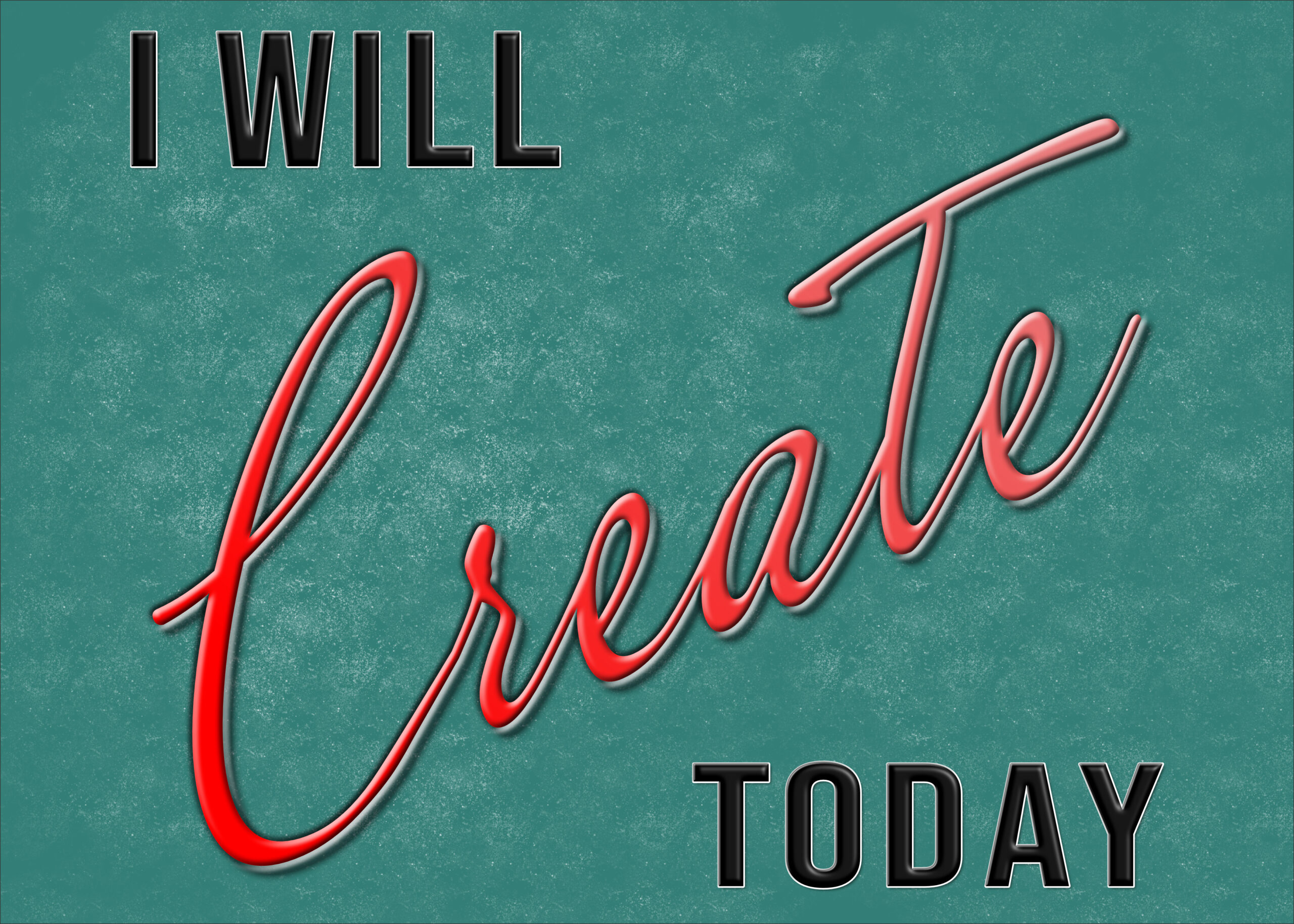 I will Create