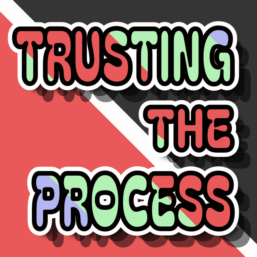 Bold, cartoon-style text reading “TRUSTING THE PROCESS” is arranged in three lines. Each letter has a thick black stroke with a white outline and a multi-layered black shadow. The letters are filled with alternating soft colors: red, green, and purple. The background is divided diagonally with red on the bottom left, black on the top right, and a white diagonal stripe running from top left to bottom right, loosely resembling the flag of Trinidad and Tobago.