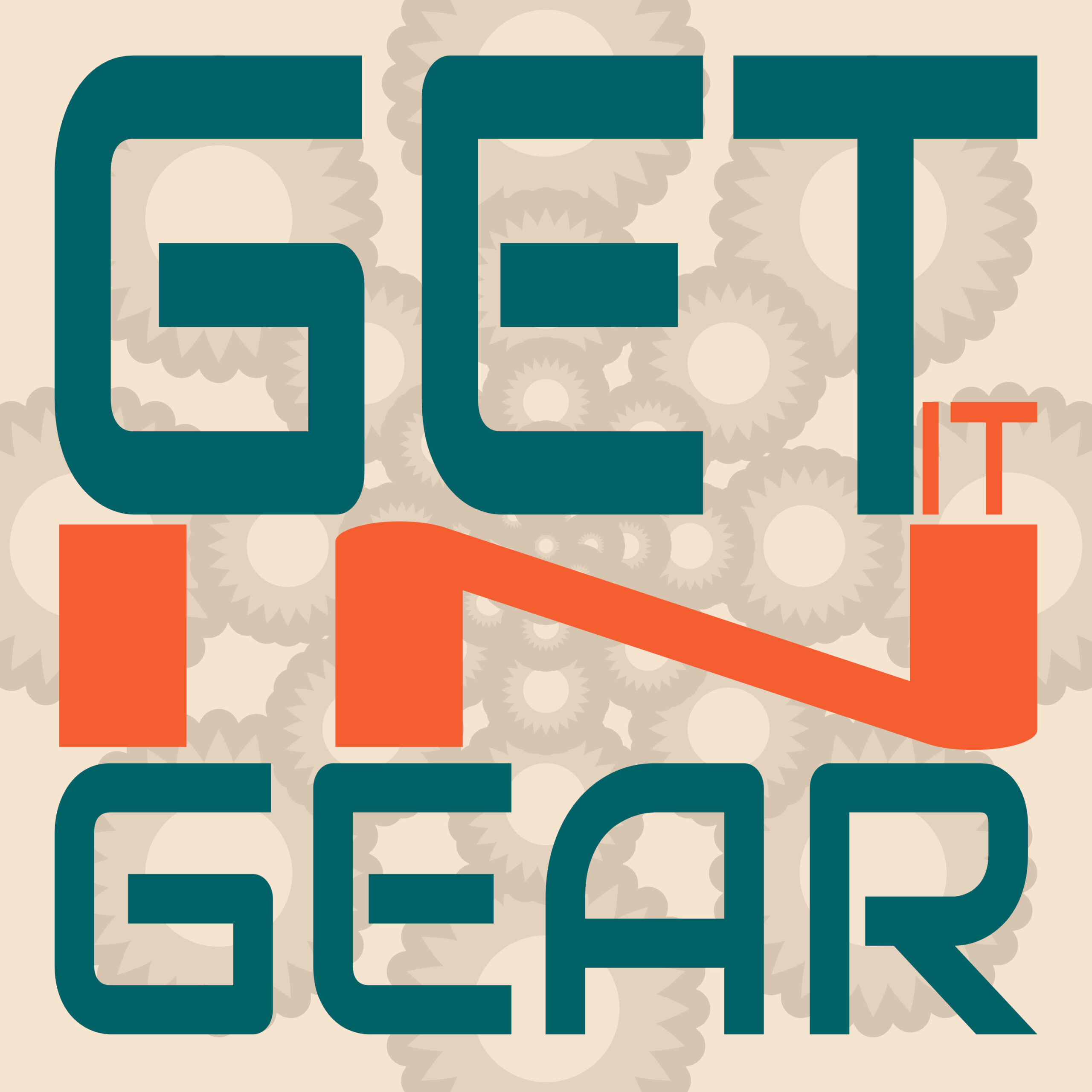 GET IT IN GEAR