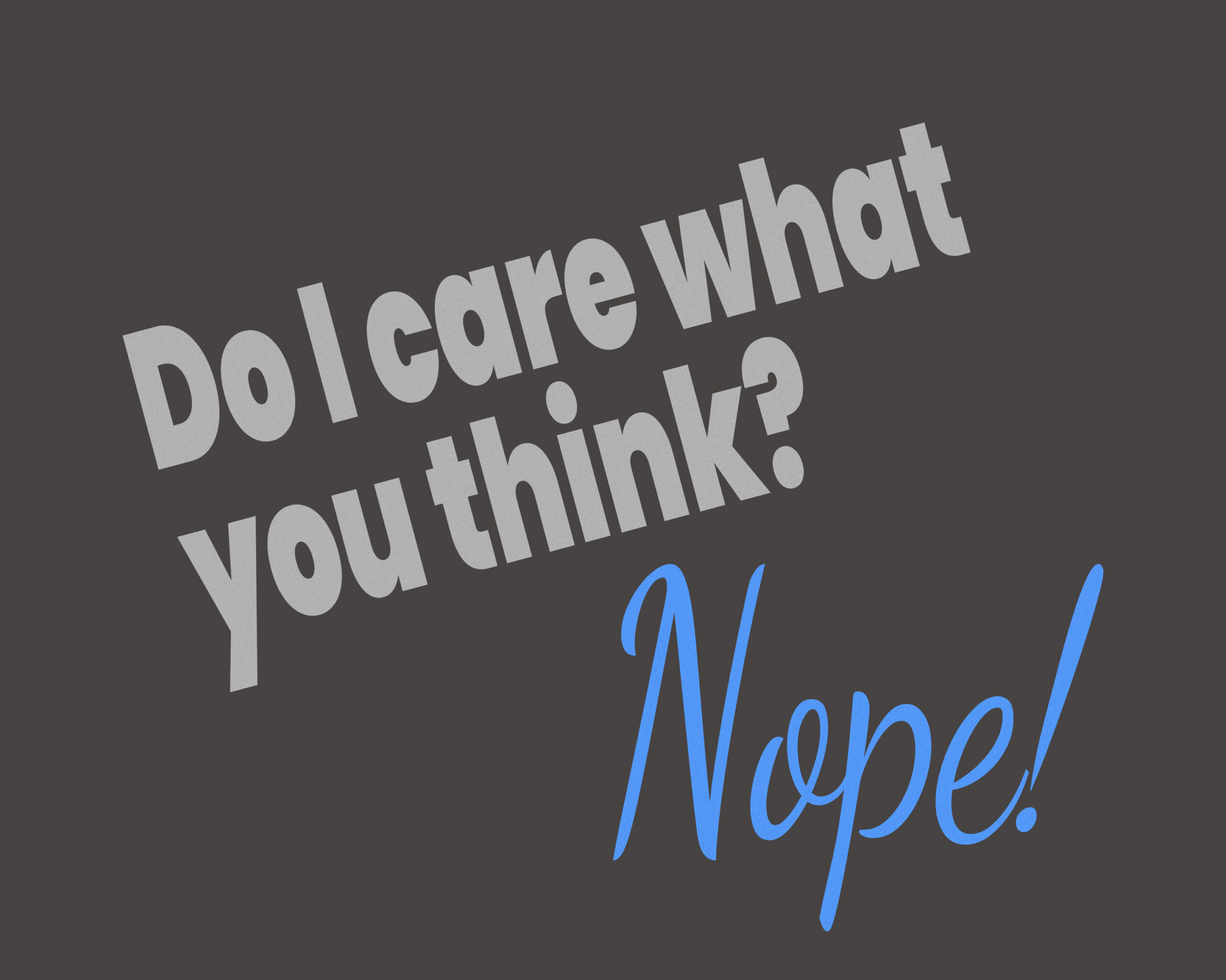 Do I Care?