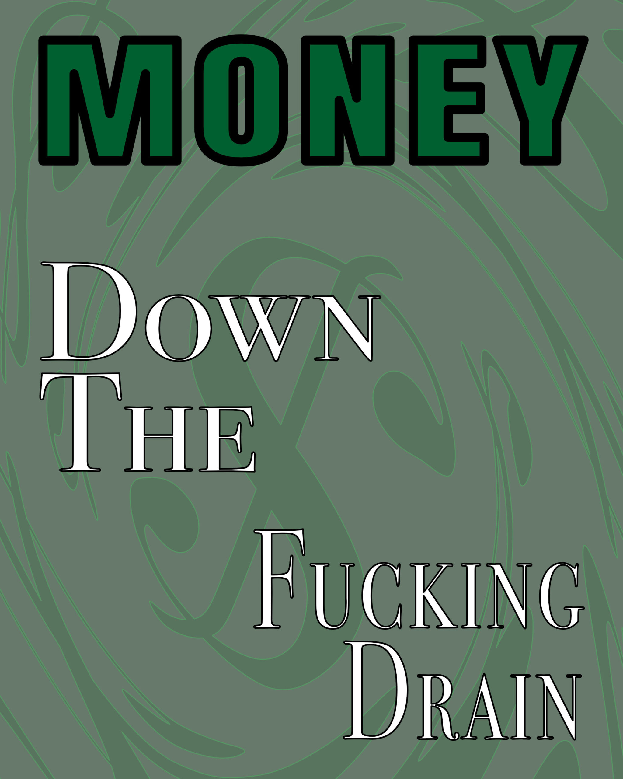 Money down the drain