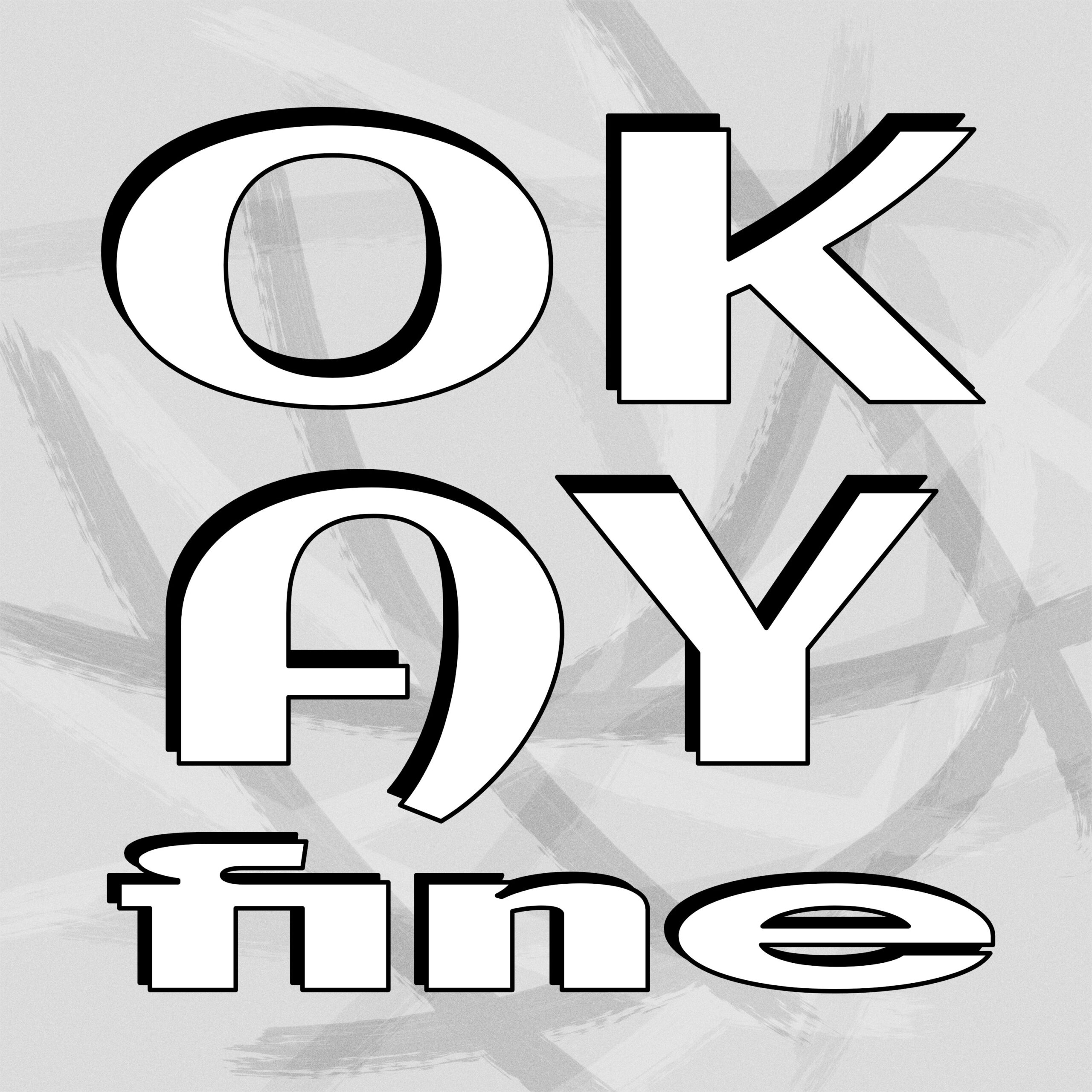 okay fine (new)
